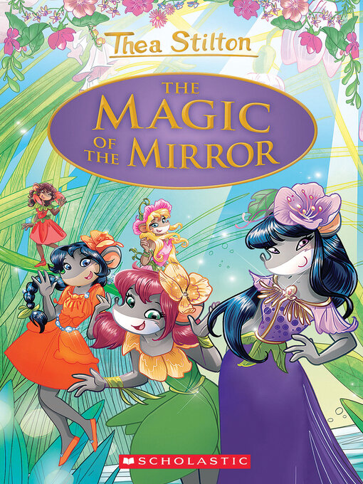 Title details for The Magic of the Mirror by Thea Stilton - Available